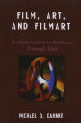 Film, Art, and Filmart: An Introduction to Aesthetics Through Film