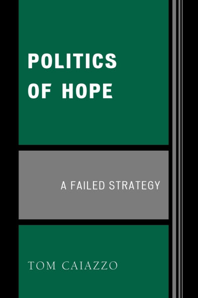 Politics of Hope: A Failed Strategy