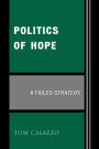 Politics of Hope: A Failed Strategy