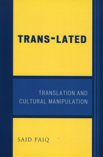 Trans-Lated: Translation and Cultural Manipulation