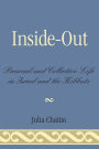 Inside-Out: Personal and Collective Life in Israel and the Kibbutz