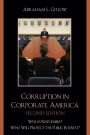 Corruption in Corporate America: Who is Responsible? Who Will Protect the Public Interest? / Edition 2