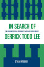 In Search of Derrick Todd Lee: The Internet Social Movement that Made a Difference / Edition 1