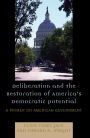 Deliberation and the Restoration of America's Democratic Potential: A Primer on American Government