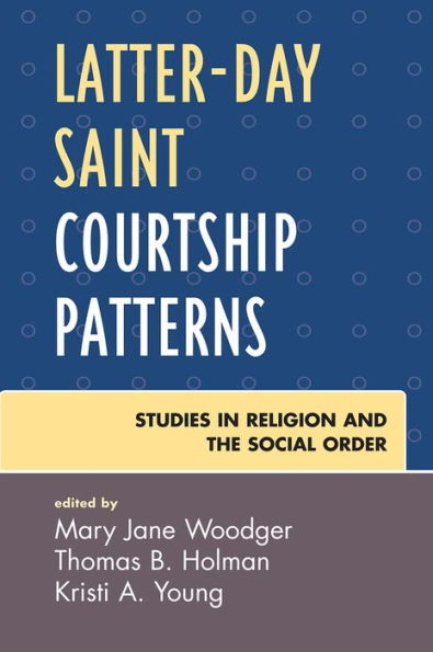 Latter-day Saint Courtship Patterns