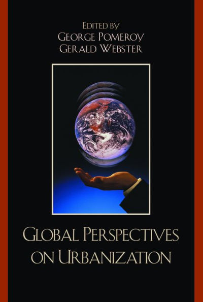 Global Perspectives on Urbanization: Essays in Honor of Debnath Mookherjee