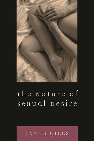 The Nature of Sexual Desire