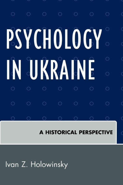 Psychology in Ukraine: A Historical Perspective
