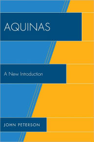 Title: Aquinas: A New Introduction, Author: John Peterson