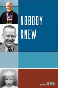 Title: Nobody Knew, Author: Win Straube