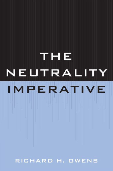 The Neutrality Imperative