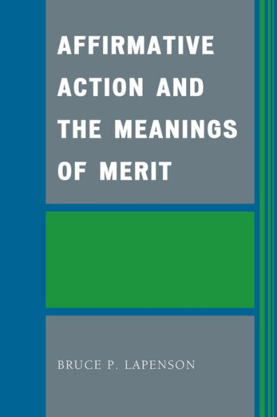 Affirmative Action and the Meanings of Merit