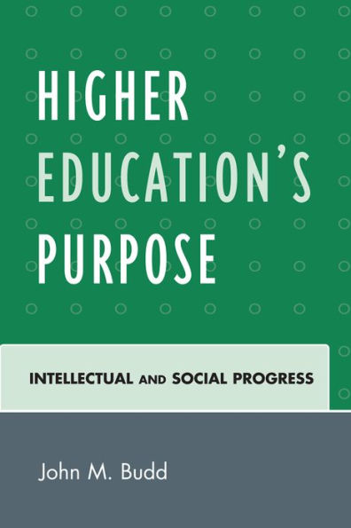 Higher Education's Purpose: Intellectual and Social Progress