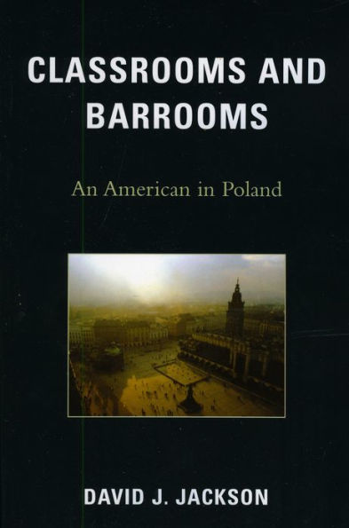 Classrooms and Barrooms: An American in Poland