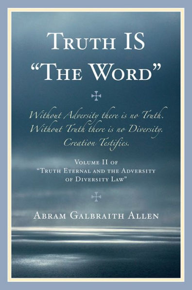 Truth IS: 'The Word'