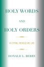 Holy Words and Holy Orders: As Dying, Behold We Live