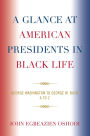 A Glance at American Presidents in Black Life: George Washington to George W. Bush