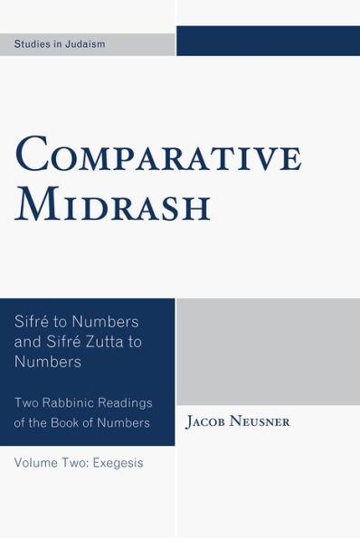 Comparative Midrash: Sifré to Numbers and Sifré Zutta to Numbers