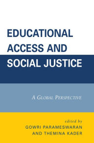 Title: Educational Access and Social Justice: A Global Perspective, Author: Gowri Parameswaran