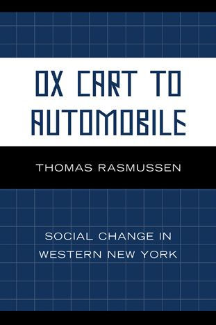 Ox Cart to Automobile: Social Change in Western New York