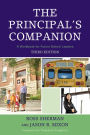 The Principal's Companion: A Workbook for Future School Leaders / Edition 3