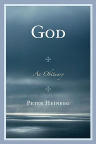 Title: God: An Obituary, Author: Peter Heinegg