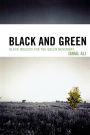 Black and Green: Black Insights for the Green Movement