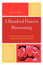 A Hundred Flowers Blossoming: A Collection of Literary Essays Written by Chinese Scholars