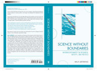 Title: Science without Boundaries: Interdisciplinarity in Research, Society and Politics, Author: Willy Ostreng