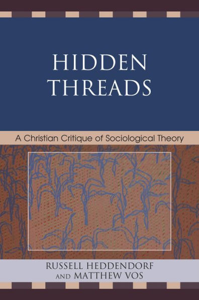 Hidden Threads: A Christian Critique of Sociological Theory