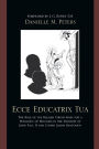 Ecce Educatrix Tua: The Role of the Blessed Virgin Mary for a Pedagogy of Holiness in the Thought of John Paul II and Father Joseph Kentenich