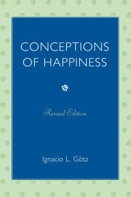 Title: Conceptions of Happiness, Author: Ignacio L. Götz