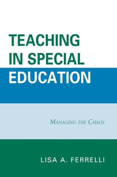 Teaching Special Education: Managing the Chaos