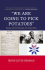 'We Are Going to Pick Potatoes': Norway and the Holocaust, The Untold Story