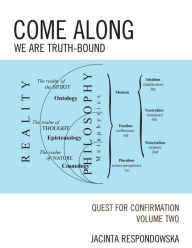 Title: Come Along: We Are Truth-Bound, Author: Jacinta Respondowska