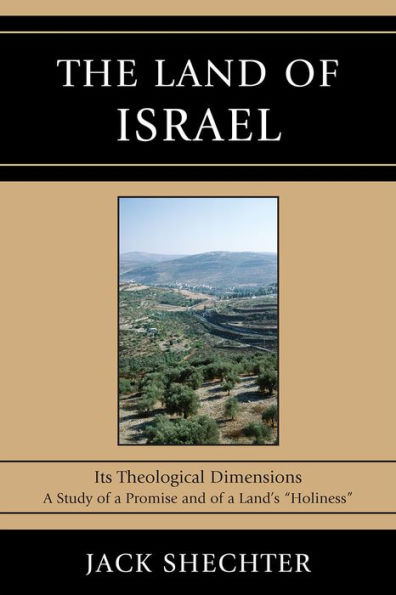 The Land of Israel: Its Theological Dimensions