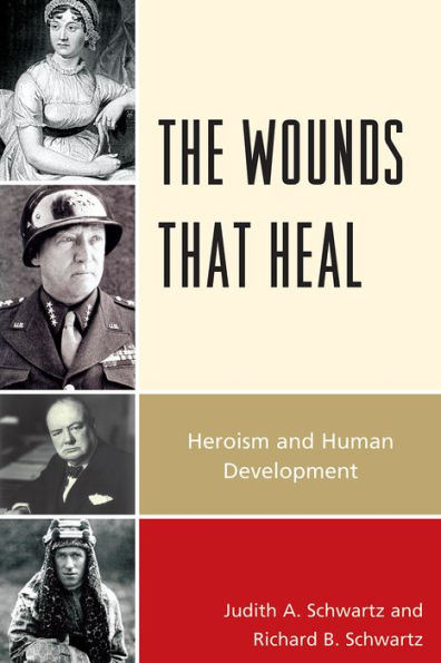 The Wounds That Heal: Heroism and Human Development