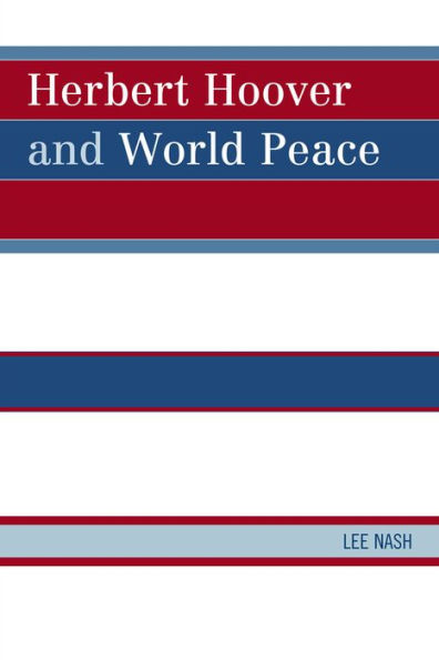 Herbert Hoover and World Peace
