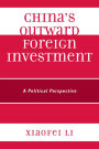 China's Outward Foreign Investment: A Political Perspective