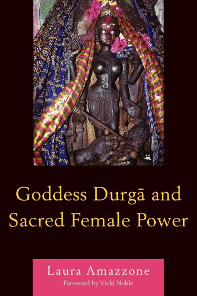 Goddess Durga and Sacred Female Power