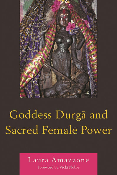 Goddess Durga and Sacred Female Power