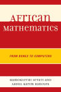 African Mathematics: From Bones to Computers