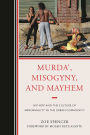 Murda', Misogyny, and Mayhem: Hip-Hop and the Culture of Abnormality in the Urban Community