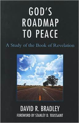 God's Roadmap to Peace: A Study of the Book of Revelation