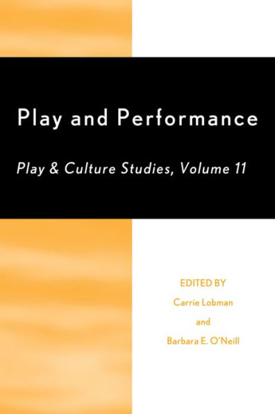 Play and Performance: Play and Culture Studies