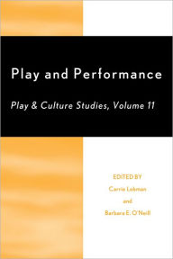 Title: Play and Performance: Play and Culture Studies, Author: Carrie Lobman