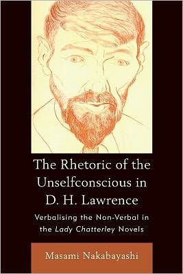 Rhetoric Of The Unselfconscious D H L