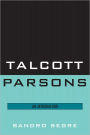 Talcott Parsons: An Introduction