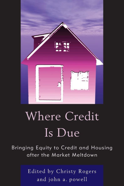 Where Credit is Due: Bringing Equity to and Housing After the Market Meltdown