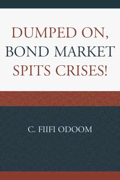 Dumped on, Bond Market Spits Crises!